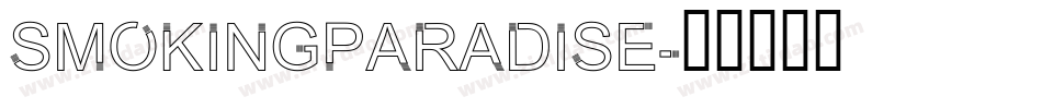 SmokingParadise字体转换