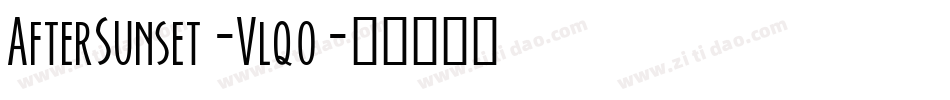 AfterSunset-Vlq0字体转换