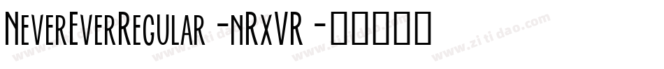 NeverEverRegular-nRxVR字体转换