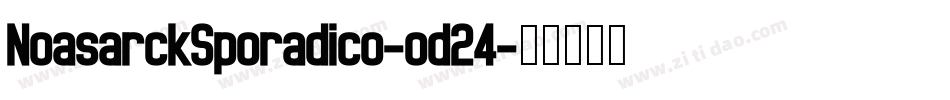 NoasarckSporadico-od24字体转换