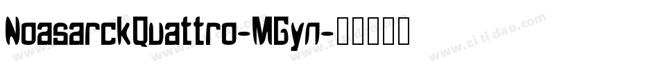 NoasarckQuattro-MGyn字体转换