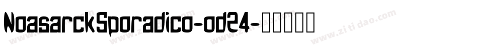 NoasarckSporadico-od24字体转换