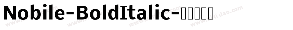 Nobile-BoldItalic字体转换