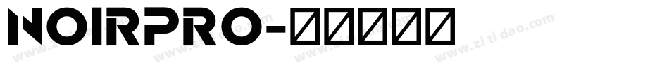 NOIRPRO字体转换