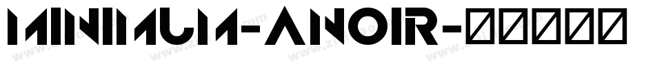 Minimum-ANoir字体转换