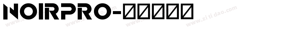 NOIRPRO字体转换