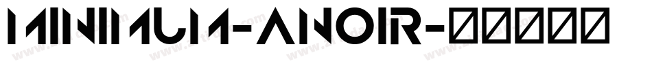 Minimum-ANoir字体转换