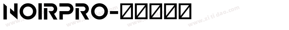 NOIRPRO字体转换