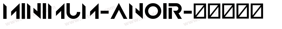 Minimum-ANoir字体转换
