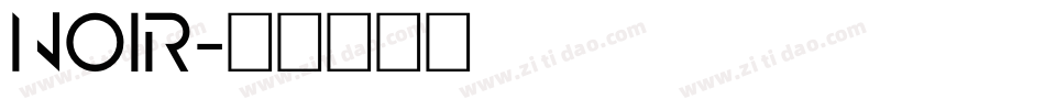 Noir字体转换