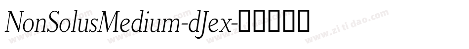 NonSolusMedium-dJex字体转换
