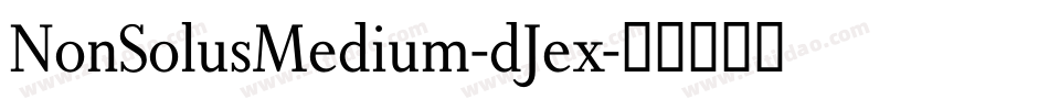 NonSolusMedium-dJex字体转换