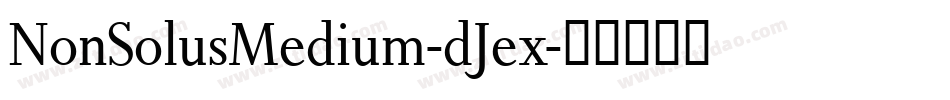 NonSolusMedium-dJex字体转换