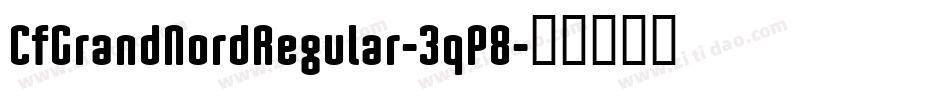 CfGrandNordRegular-3qP8字体转换