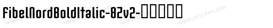 FibelNordBoldItalic-8Zv2字体转换