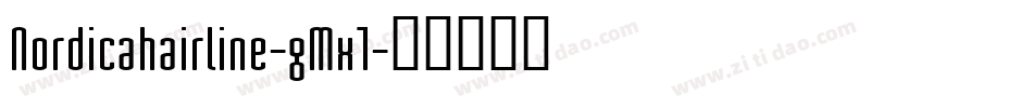 Nordicahairline-gMx1字体转换