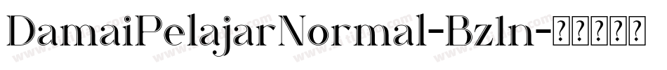 DamaiPelajarNormal-Bz1n字体转换