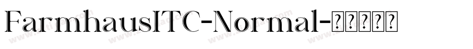 FarmhausITC-Normal字体转换