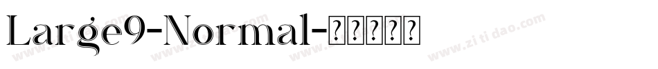Large9-Normal字体转换