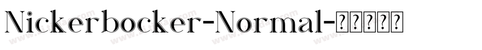 Nickerbocker-Normal字体转换
