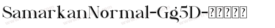 SamarkanNormal-Gg5D字体转换