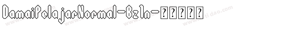 DamaiPelajarNormal-Bz1n字体转换