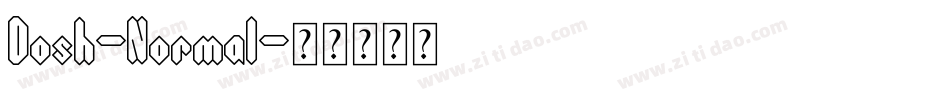 Dosh-Normal字体转换