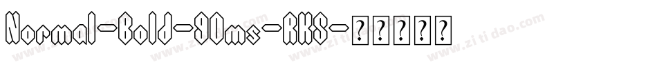 Normal-Bold-90ms-RKS字体转换