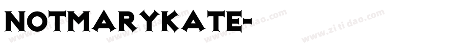 NotMaryKate字体转换