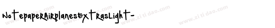 NotepaperAirplanesExtrasLight-Mw9n字体转换