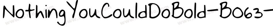 NothingYouCouldDoBold-BO63字体转换