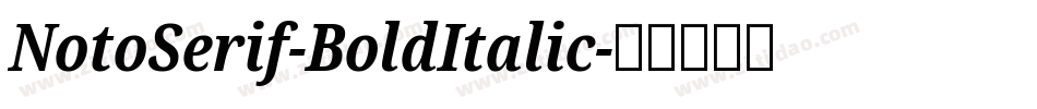 NotoSerif-BoldItalic字体转换