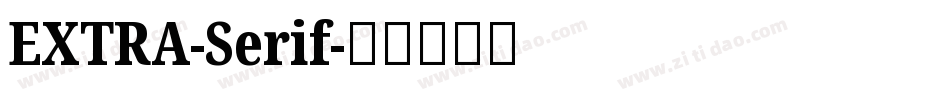 EXTRA-Serif字体转换