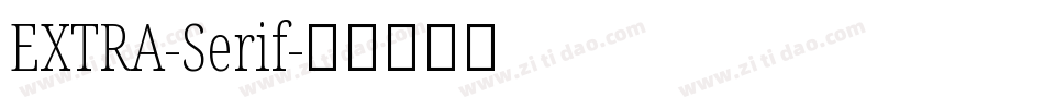 EXTRA-Serif字体转换