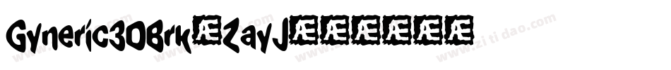 Gyneric3DBrk-ZayJ字体转换