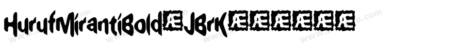 HurufMirantiBold-JBrK字体转换