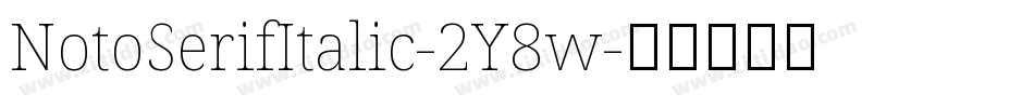 NotoSerifItalic-2Y8w字体转换