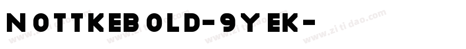 NottkeBold-9YeK字体转换