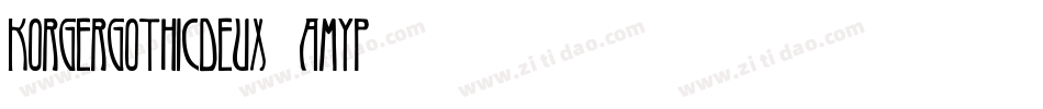 KorgerGothicDeux-AmYp字体转换