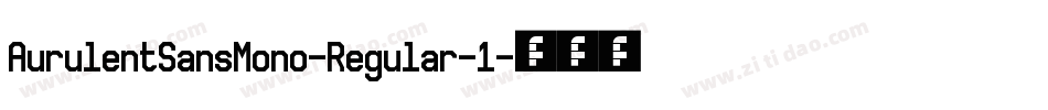 AurulentSansMono-Regular-1字体转换