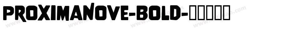 ProximaNove-Bold字体转换