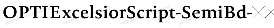 OPTIExcelsiorScript-SemiBd字体转换