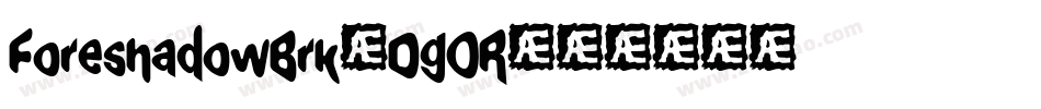 ForeshadowBrk-DgOR字体转换