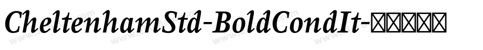CheltenhamStd-BoldCondIt字体转换