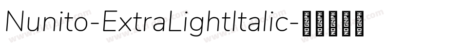 Nunito-ExtraLightItalic字体转换