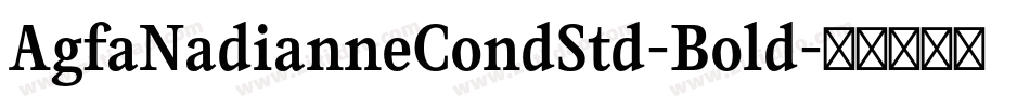 AgfaNadianneCondStd-Bold字体转换