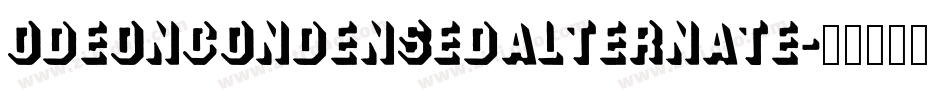 OdeonCondensedAlternate字体转换