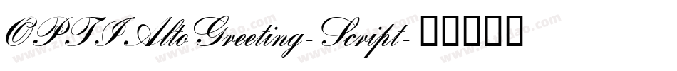 OPTIAltoGreeting-Script字体转换