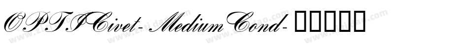 OPTICivet-MediumCond字体转换