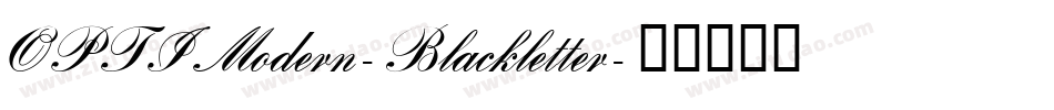OPTIModern-Blackletter字体转换